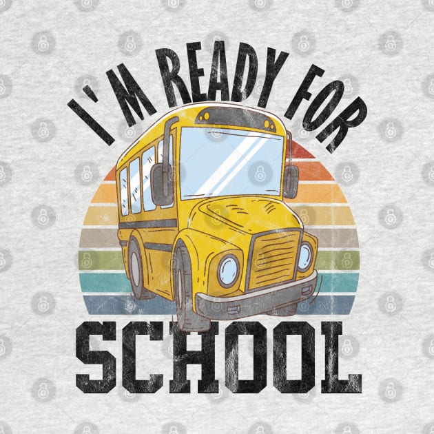 im ready for school vintage bus by yalp.play